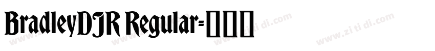 BradleyDJR Regular字体转换 BradleyDJR Regular字体转换